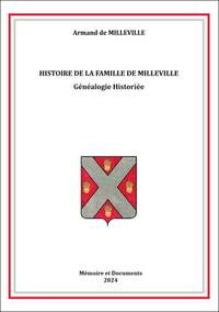 Image de HISTOIRE DE LA FAMILLE DE MILLEVILLE, GENEALOGIE HISTORIEE