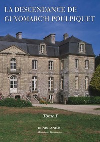 Image de LA DESCENDANCE DE GUYOMARC'H POULPIQUET 4 VOLUMES