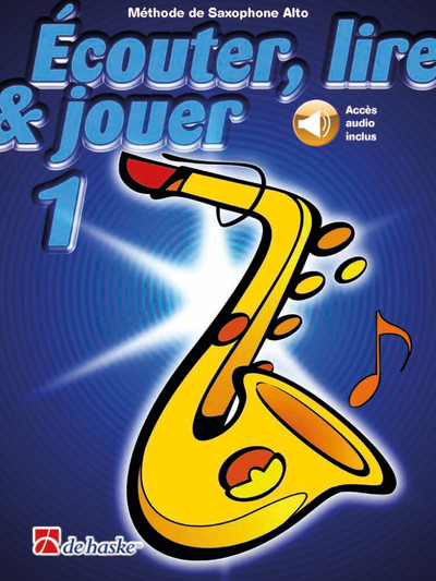 Image de ECOUTER, LIRE & JOUER 1 - SAXOPHONE ALTO + ENREGISTREMENT(S) EN LIGNE