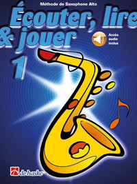Image de ECOUTER, LIRE & JOUER 1 - SAXOPHONE ALTO + ENREGISTREMENT(S) EN LIGNE