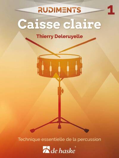 Picture of THIERRY DELERUYELLE : RUDIMENTS 1 - CAISSE CLAIRE - TECHNIQUE ESSENTIELLE DE LA PERCUSSION