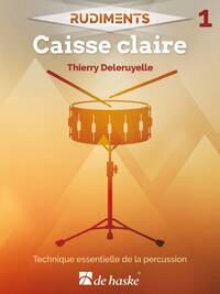 Picture of THIERRY DELERUYELLE : RUDIMENTS 1 - CAISSE CLAIRE - TECHNIQUE ESSENTIELLE DE LA PERCUSSION