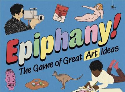 Picture of Epiphany ! : The Game of Great Art Ideas /anglais