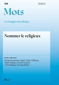 Picture of MOTS. LES LANGAGES DU POLITIQUE, NO 135/2024. NOMMER LE RELIGIEUX