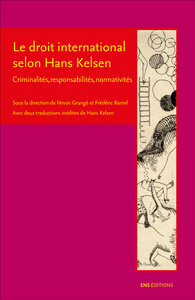 Picture of Le droit international selon Hans Kelsen - criminalités, responsabilités, normativités