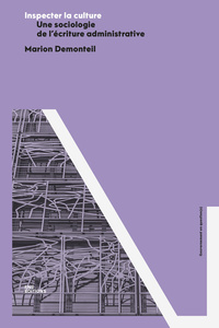 Picture of INSPECTER LA CULTURE. UNE SOCIOLOGIE DE L'ECRITURE ADMINISTRATIVE