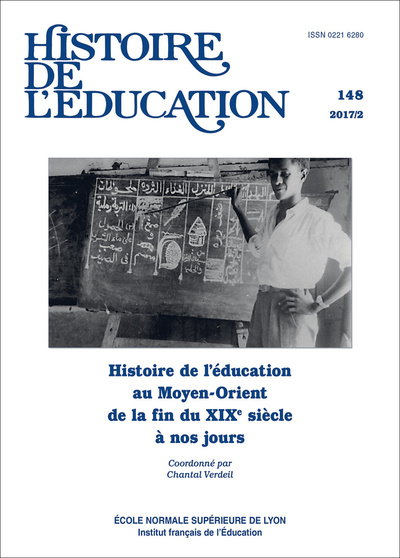 Image de HISTOIRE DE L'EDUCATION, N 148/2017. HISTOIRE DE L'EDUCATION AU MOYEN -ORIENT DE LA FIN DU XIXE SIEC