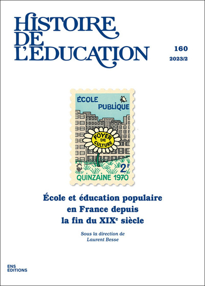 Picture of HISTOIRE DE L'EDUCATION, NO160/2023. ECOLE ET EDUCATION POPULAIRE EN FRANCE DEPUIS LA FIN DU XIXE