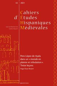 Picture of CAHIERS D'ETUDES HISPANIQUES MEDIEVALES, N 44/2021. PERO LOPEZ DE AYA LA DANS UN   MONDE EN PLAINTE