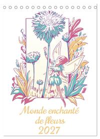 Image de Monde enchanté de fleurs (Calendrier de bureau 2027 DIN A5 horizontal), CALVENDO calendrier mensuel