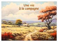 Image de Une vie à la campagne (Calendrier mural 2027 DIN A3 vertical), CALVENDO calendrier mensuel