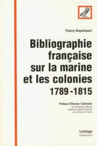 Image de Bibliographie française sur la marine et les colonies 1789-1
