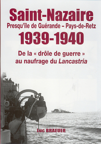 Image de SAINT-NAZAIRE - PRESQU'ILE DE GUERANDE - PAYS-DE-RETZ 1939-1940  (LIV EDITIONS)