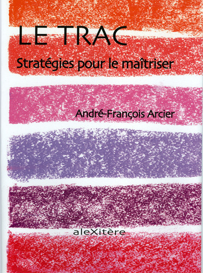 Picture of Le trac. Stratégies pour le maîtriser
