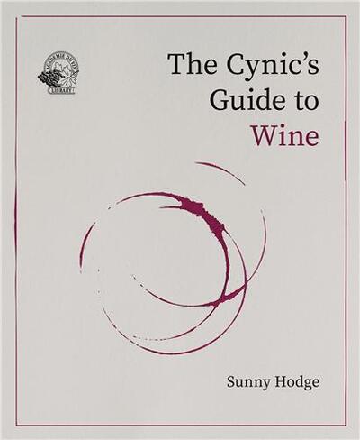 Picture of The Cynic's Guide to Wine /anglais