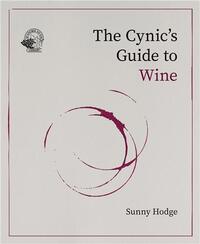 Picture of The Cynic's Guide to Wine /anglais