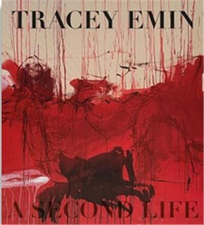 Picture of Tracey Emin A Second Life  (Paperback) /anglais