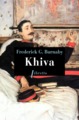 Image de Khiva : au galop vers les cités interdites d'Asie centrale, 1875-1876