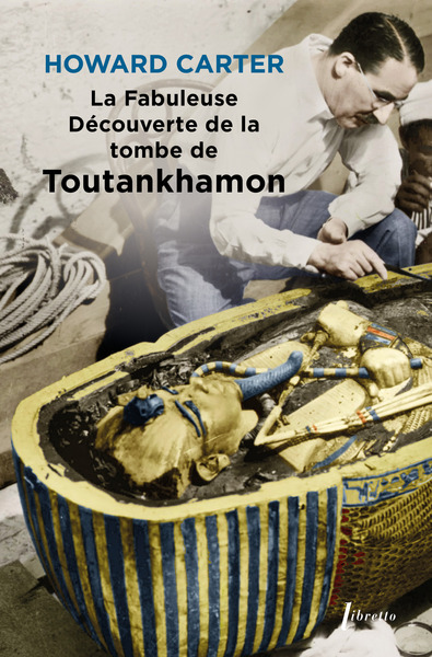 Image de La fabuleuse découverte de la tombe de Toutankhamon