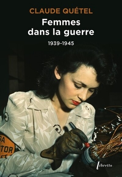 Picture of Femmes dans la guerre 1939-1945