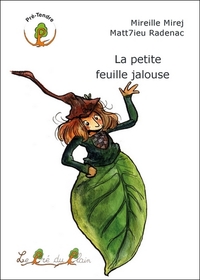 Image de La petite feuille jalouse
