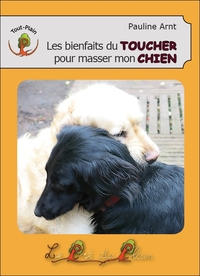 Image de Les bienfaits du TOUCHER pour masser mon CHIEN