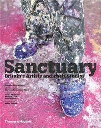 Picture of Sanctuary Britain's Artists and their Studios /anglais