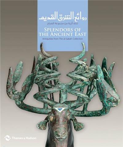 Picture of Splendors of the Ancient East: Antiquities from the Al-Sabah Collection /anglais
