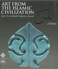 Picture of Art from the Islamic Civilization From the al-Sabah Collection, Kuwait /anglais