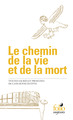 Image de Le chemin de la vie et de la mort