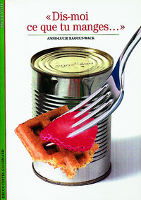 Image de "Dis-moi ce que tu manges..."