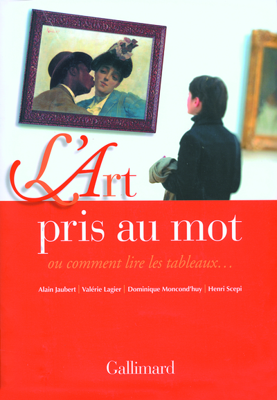 Picture of L'Art pris au mot ou Comment lire les tableaux...