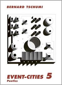 Image de Bernard Tschumi Event-Cities 5 /anglais