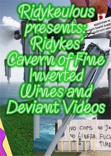 Picture of Ridykeulous Presents : Ridykes' Cavern of Fine Inverted Wines and Deviant Videos /anglais