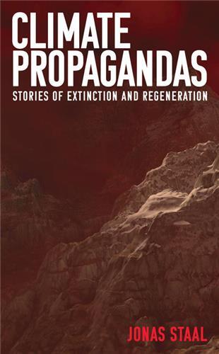 Picture of Climate Propagandas : Stories of Extinction and Regeneration /anglais