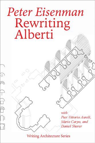 Picture of Peter Eisenman Rewriting Alberti /anglais