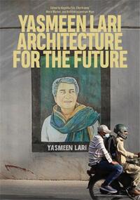 Image de Yasmeen Lari Architecture for the Future /anglais