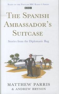 Image de The Spanish Ambassador's Suitcase: Stories from the Diplomatic Bag
