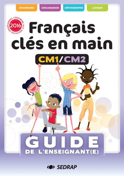 Image de FRANCAIS CLES EN MAIN CM1 CM2 - GUIDE ENSEIGNANT ED 2017