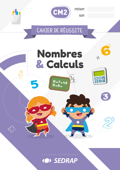 Picture of CAHIER DE REUSSITE CM2 - NOMBRES ET CALCULS
