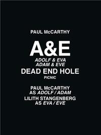 Picture of Paul McCarthy A&E, Adolf & Eva, Adam & Eve, Dead End Hole, Picnic /anglais