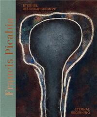 Picture of Francis Picabia: Eternel Recommencement / Eternal Beginning /franCais/anglais