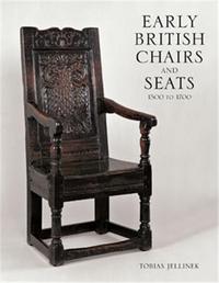 Picture of Early British Chairs and Seats From 1500 to 1700 /anglais