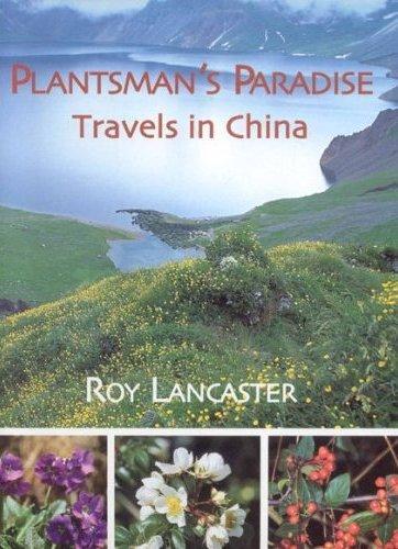 Picture of Plantsman's Paradise Travel in China /anglais