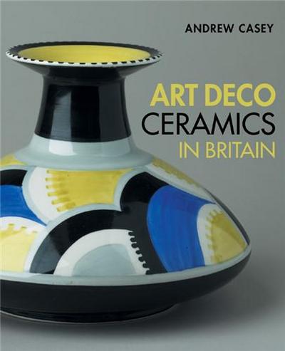 Picture of Art Deco Ceramics in Britain /anglais