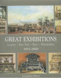 Picture of Great Exhibitions 1851-1900 /anglais