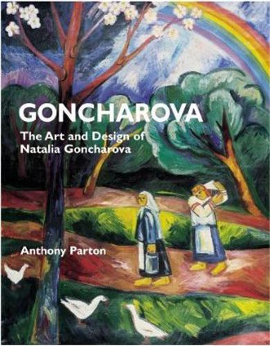 Picture of Goncharova The Art and Design of Natalia Goncharova /anglais