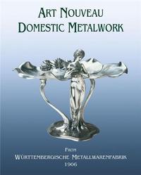 Picture of Art Nouveau Domestic Metalwork (New.Ed.) /anglais