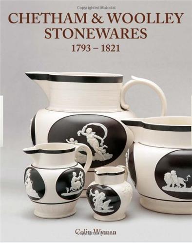 Picture of Chetham & Woodlley Stonewares 1793-1821 /anglais
