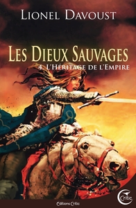 Image de LES DIEUX SAUVAGES 4 - L'HERITAGE DE L'EMPIRE